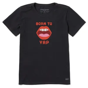Women's Born to Yap Short Sleeve Tee Life is Good