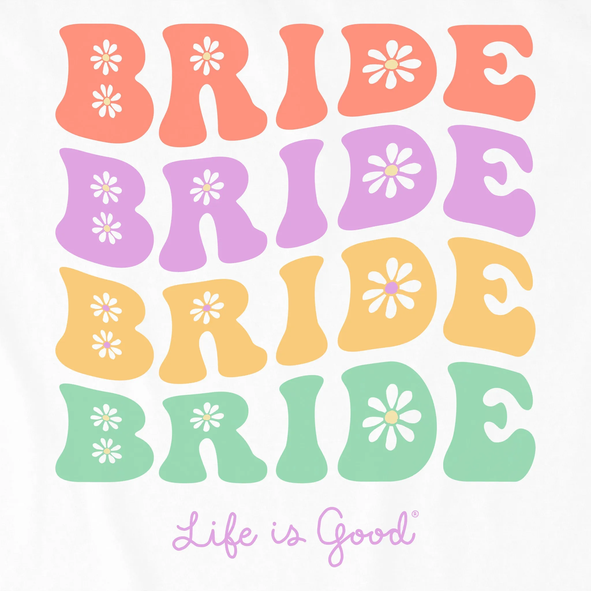 Women's Bride Daisy Short Sleeve Crusher Tee Life is Good