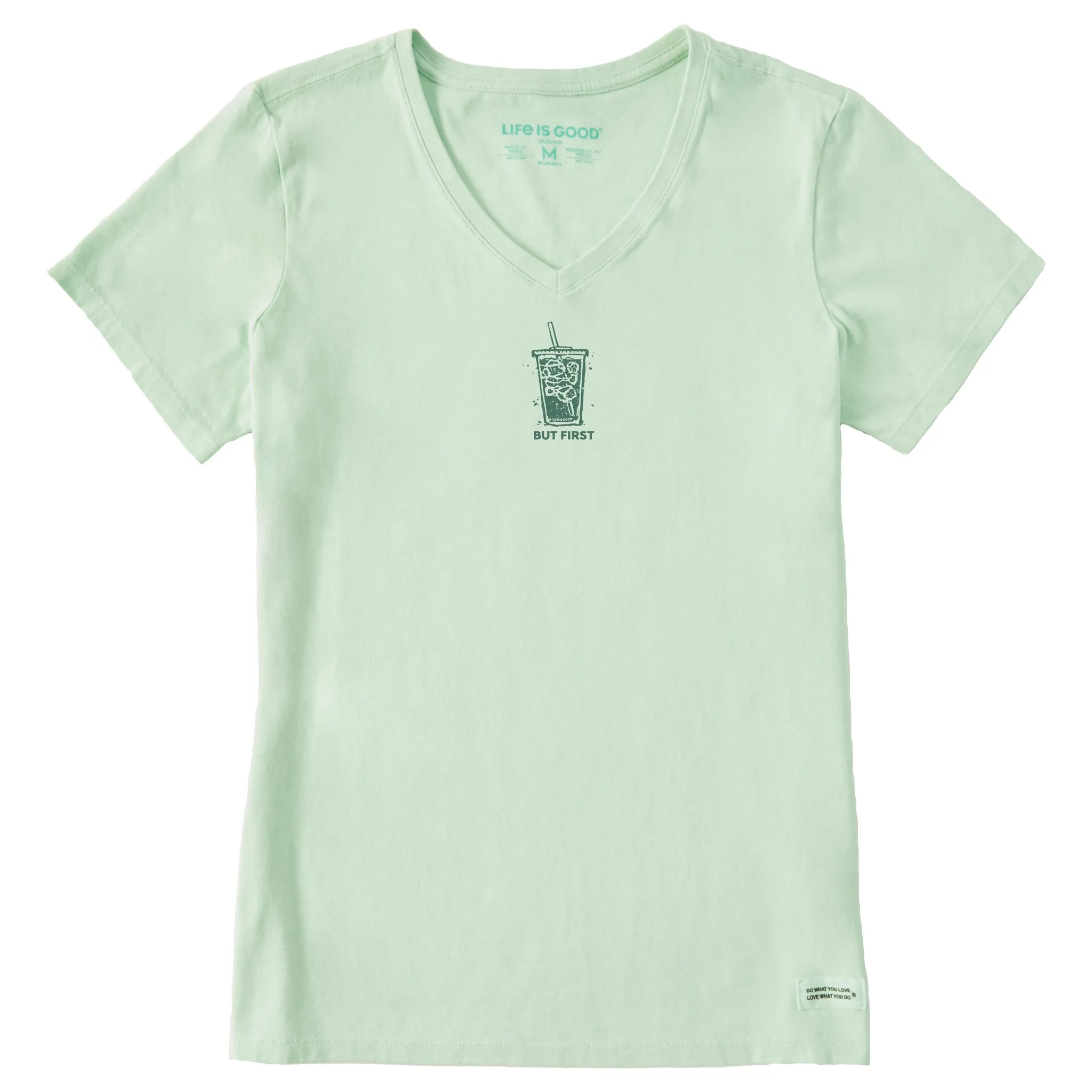 Women's But First Iced Coffee Short Sleeve Crusher Vee Life is Good