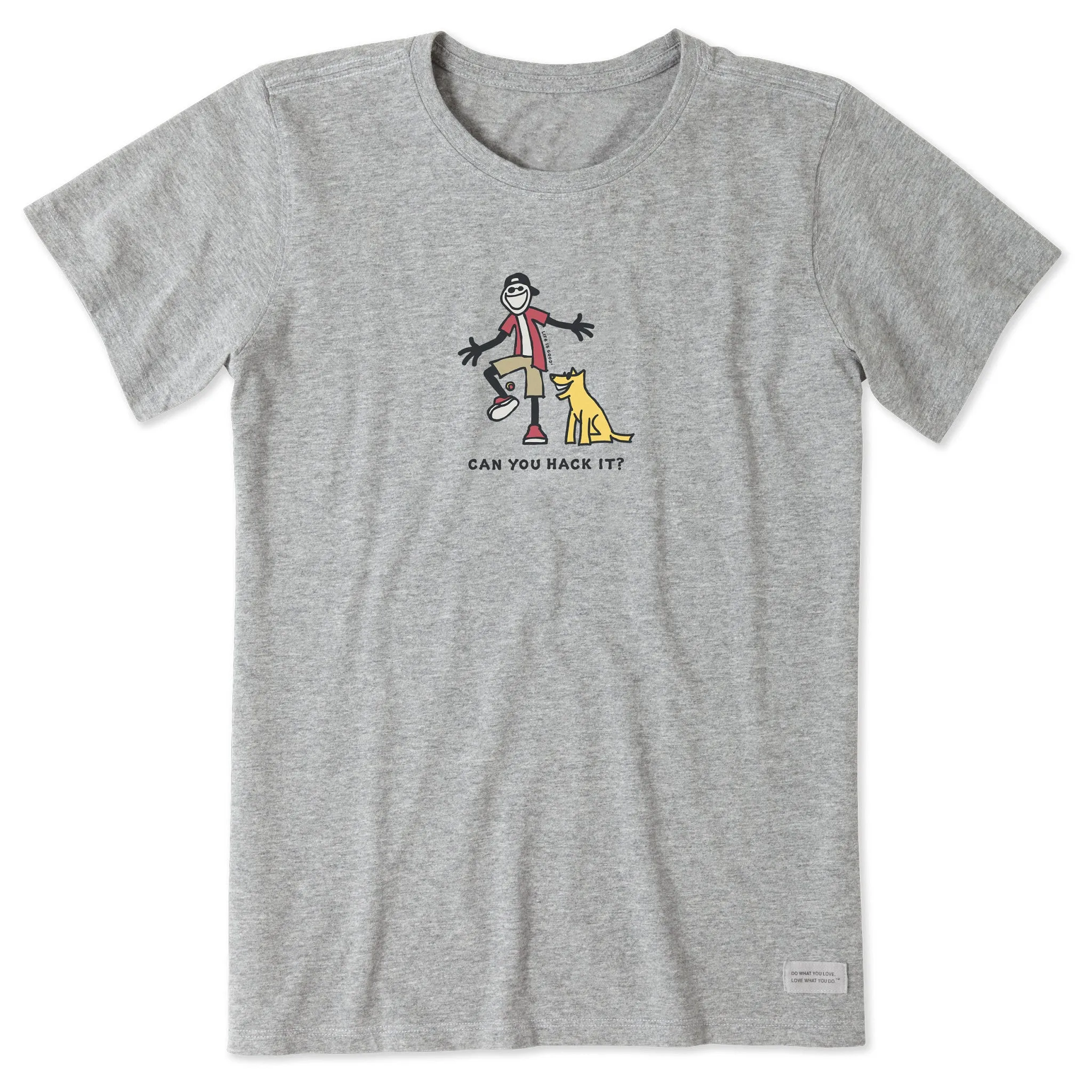 Women's Can You Hack it? Short Sleeve Tee Life is Good