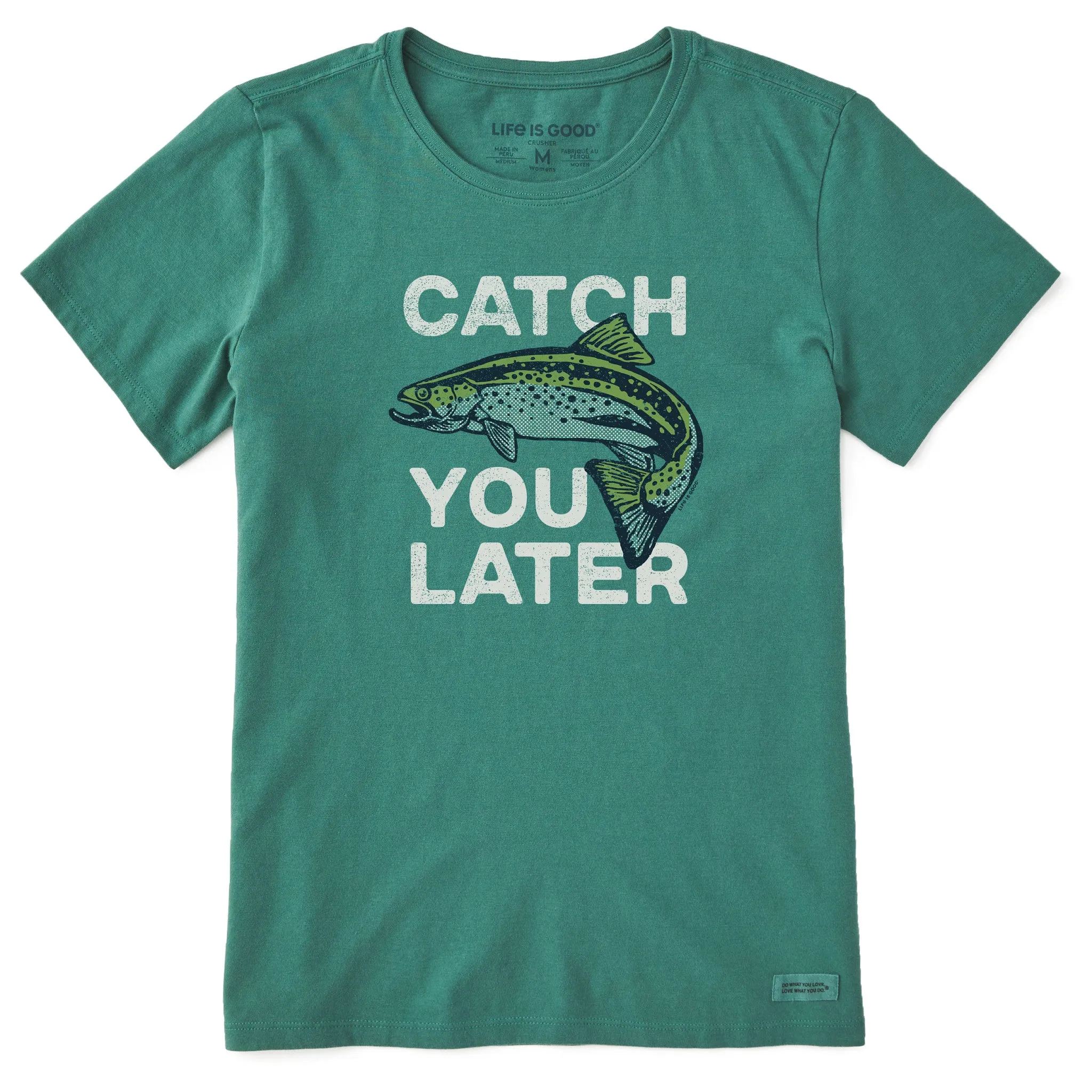 Women's Catch You Later Trout Short Sleeve Crusher Tee Life is Good