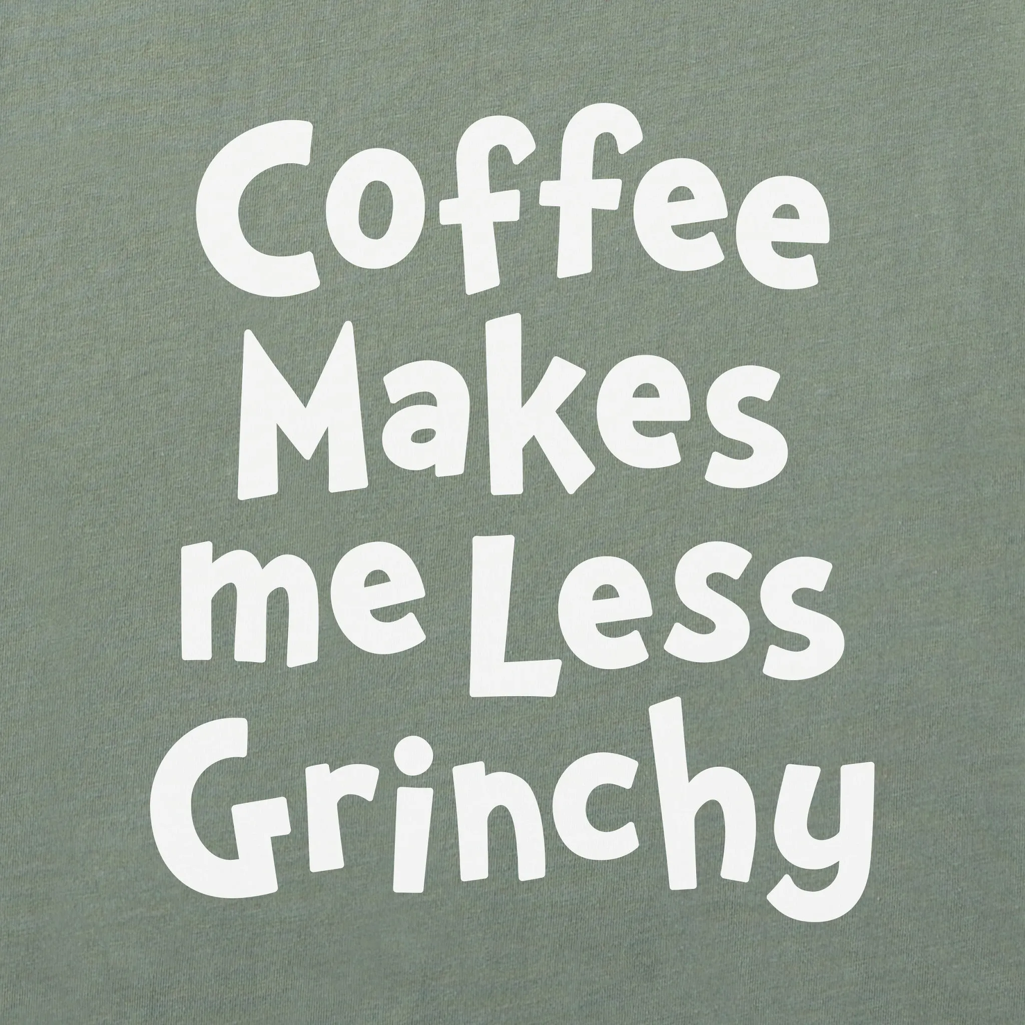 Women's Coffee Makes me Less Grinchy Long Sleeve Crusher Tee Life is Good
