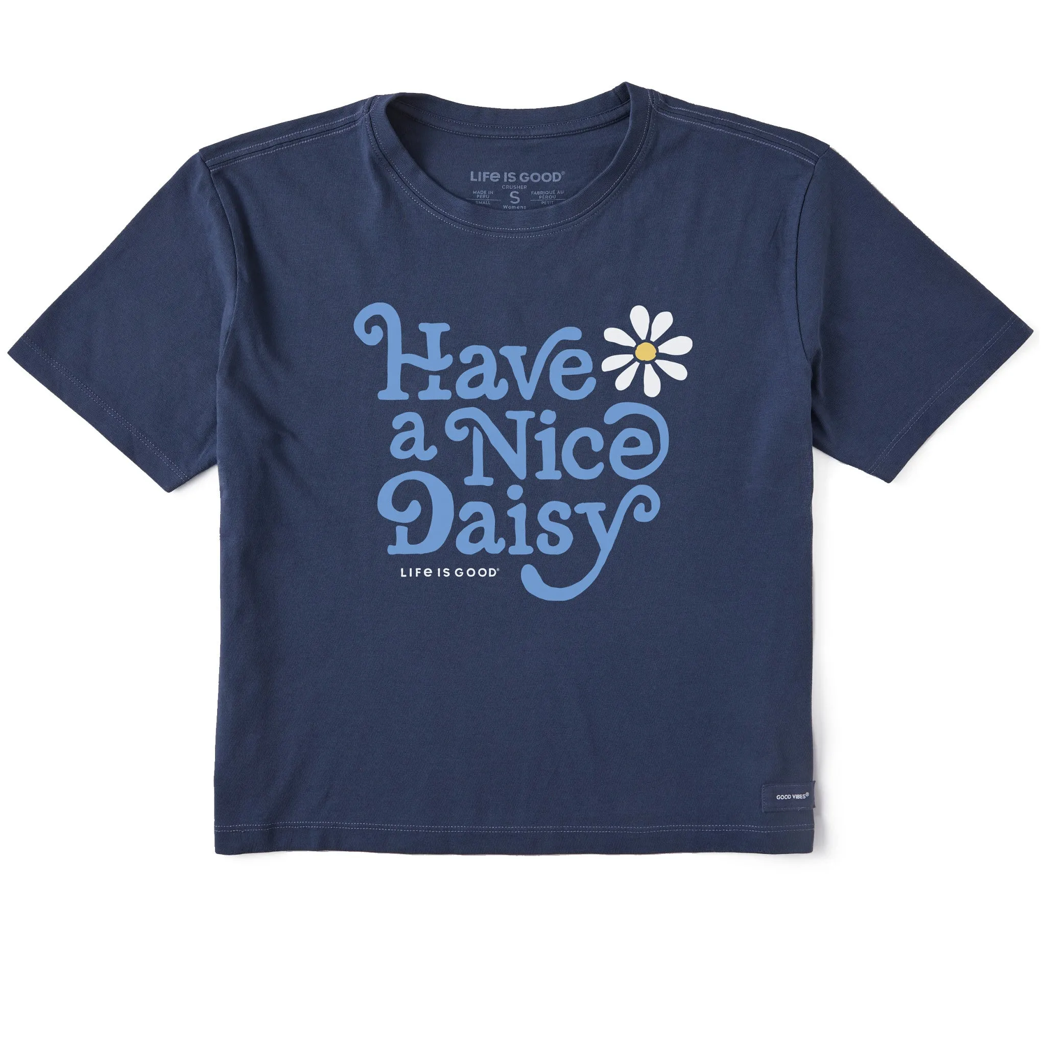 Women's Crafty Have a Nice Daisy Short Sleeve Crusher Boxy Tee Life is Good