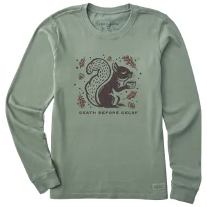 Women's Death Before Decaf Squirrel Long Sleeve Crusher Tee Life is Good