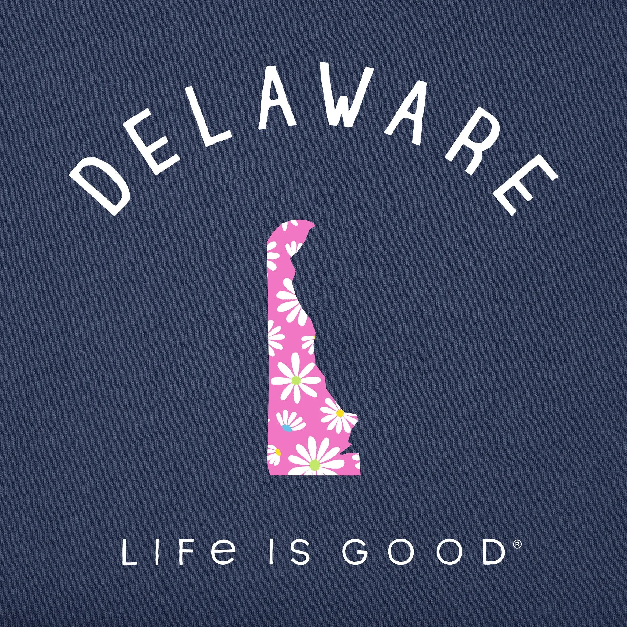 Women's Delaware Daisies Short Sleeve Crusher Tee Life is Good