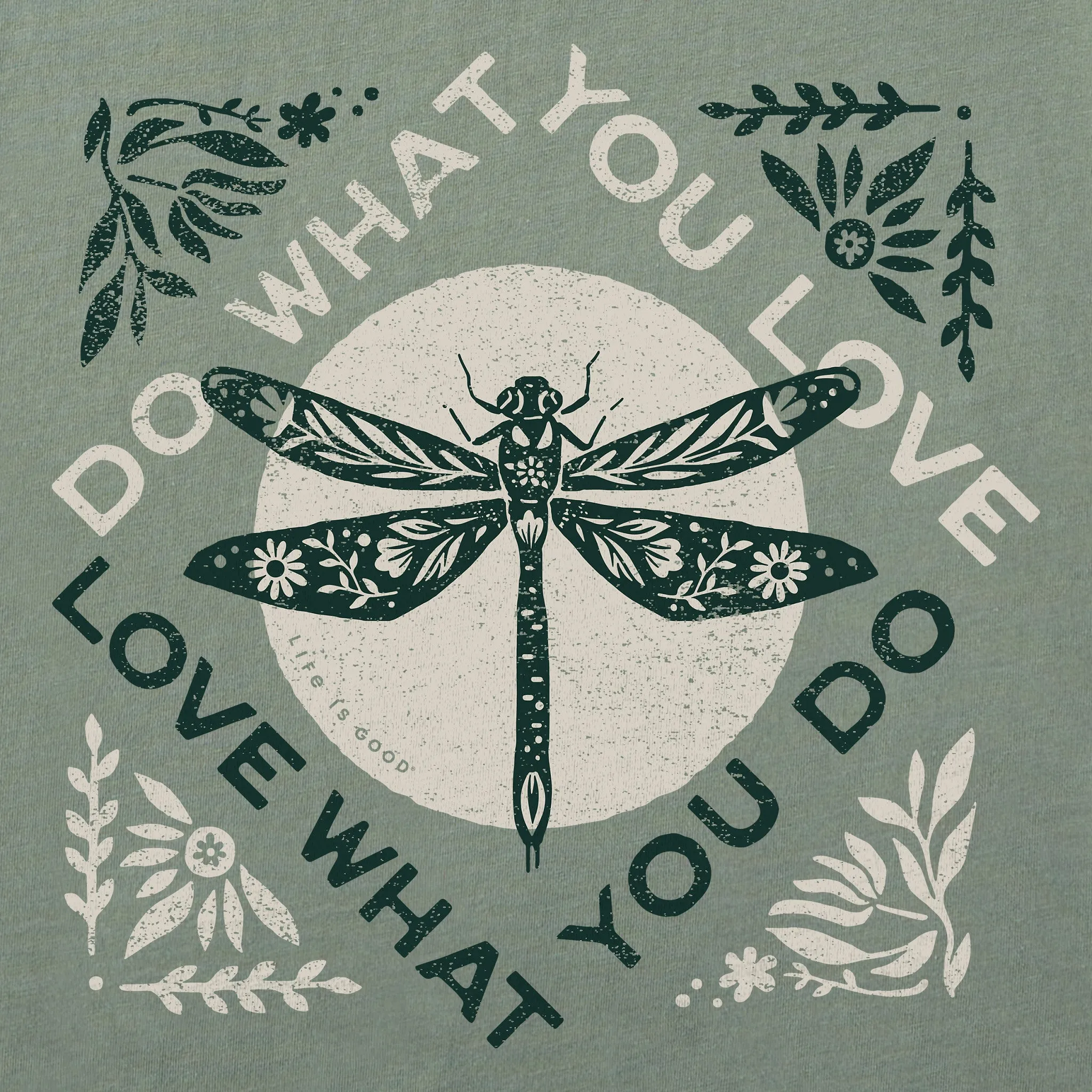 Women's Do What You Love Dragonfly Short Sleeve Crusher Tee Life is Good