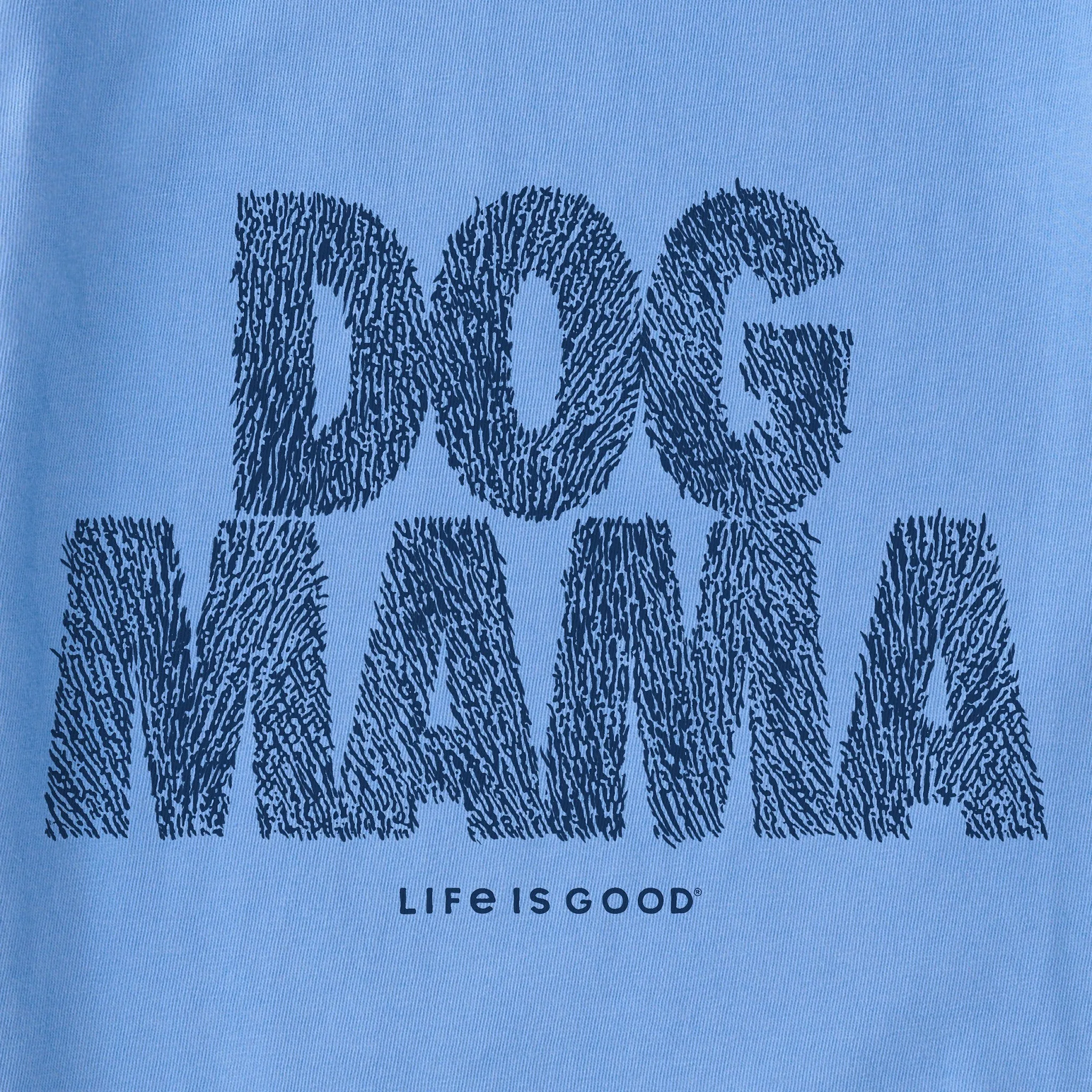Women's Dog Mama Fur Short Sleeve Tee Life is Good