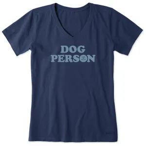 Women's Dog Person Text Short Sleeve Vee Life is Good