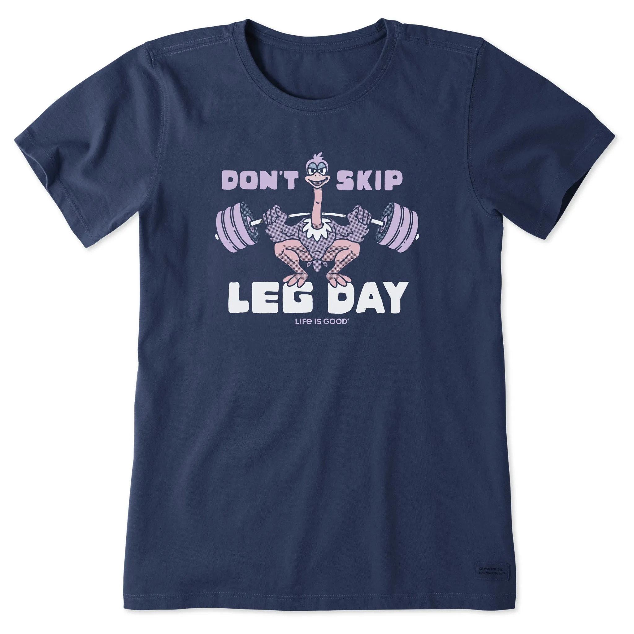 Women's Don't Skip Leg Day Short Sleeve Crusher Tee Life is Good
