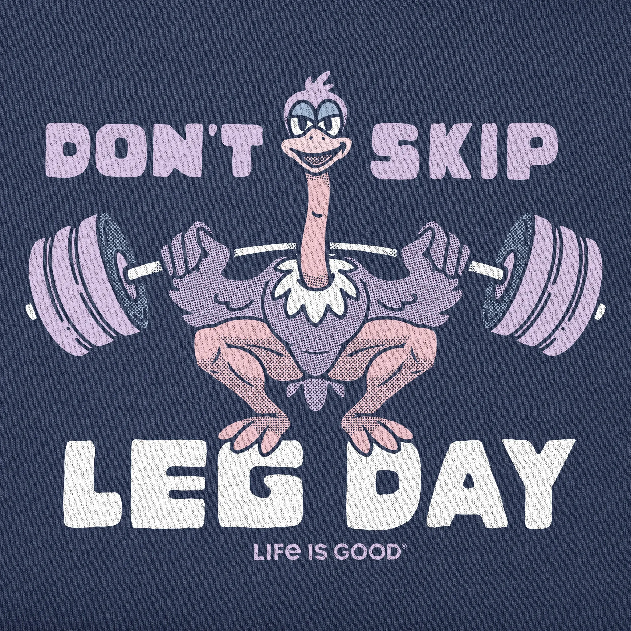 Women's Don't Skip Leg Day Short Sleeve Crusher Tee Life is Good