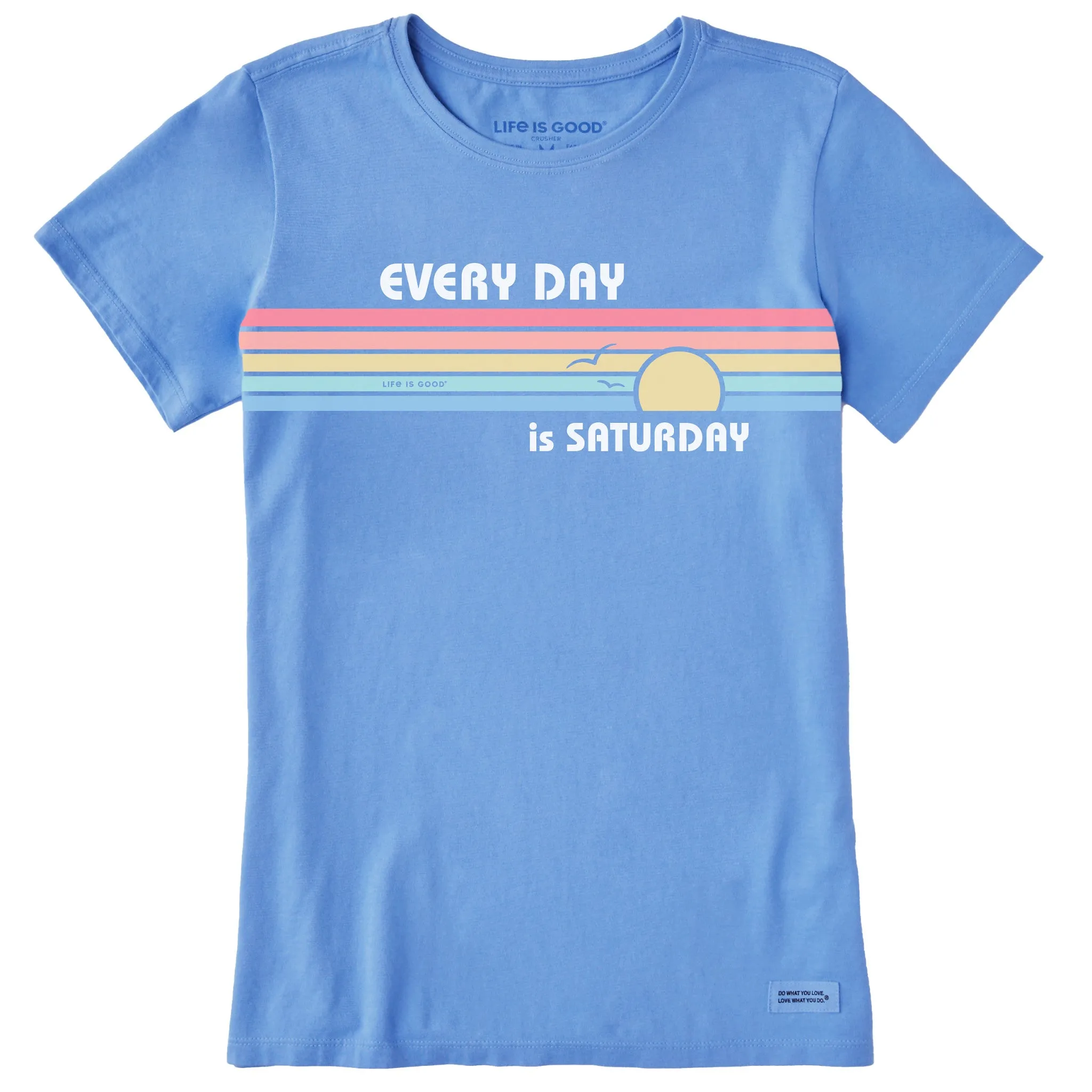 Women's Every Day is Saturday Stripes Short Sleeve Crusher Tee Life is Good