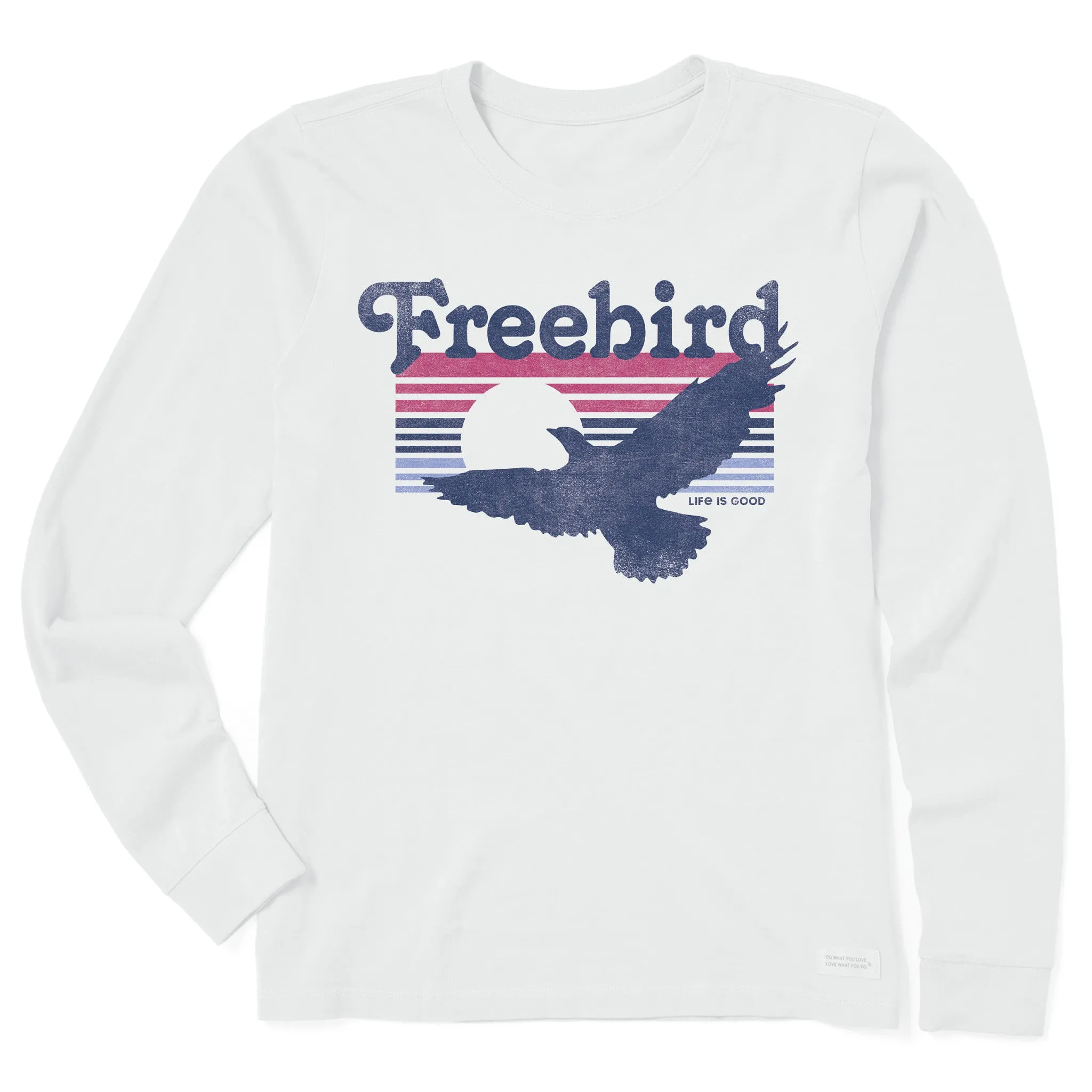 Women's Freebird Long Sleeve Crusher Tee Life is Good