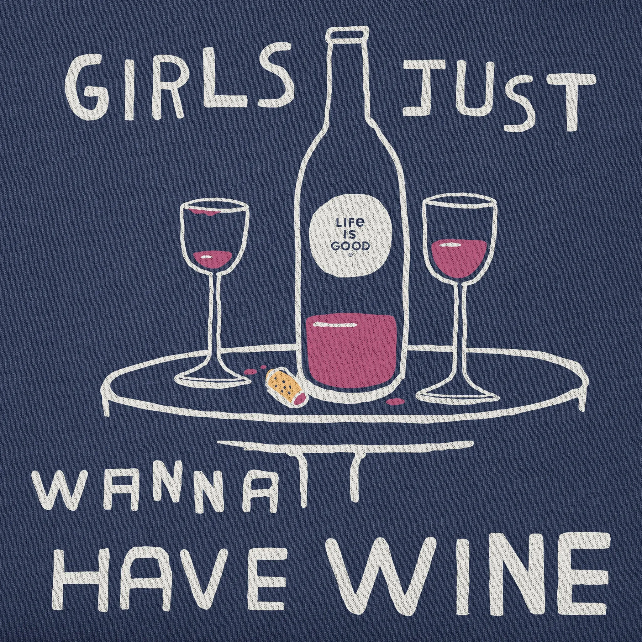 Women's Girls Just Wanna Have Wine Long Sleeve Crusher Tee Life is Good