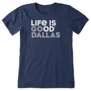 Women's Go Dallas Short Sleeve Crusher Tee Life is Good
