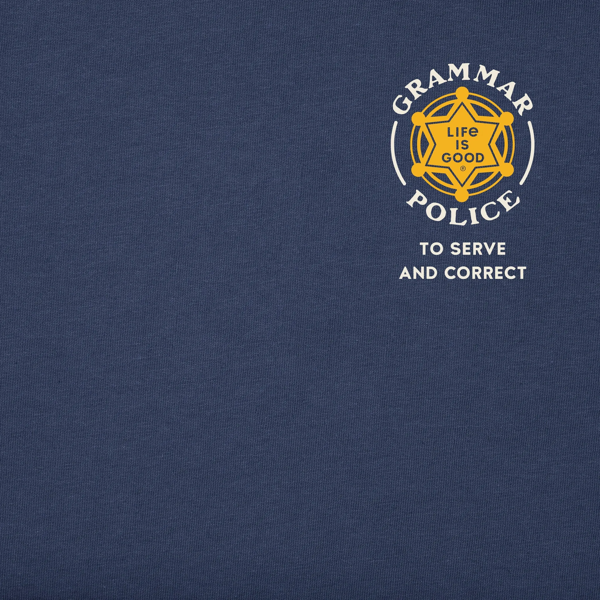Women's Grammar Police Short Sleeve Tee Life is Good