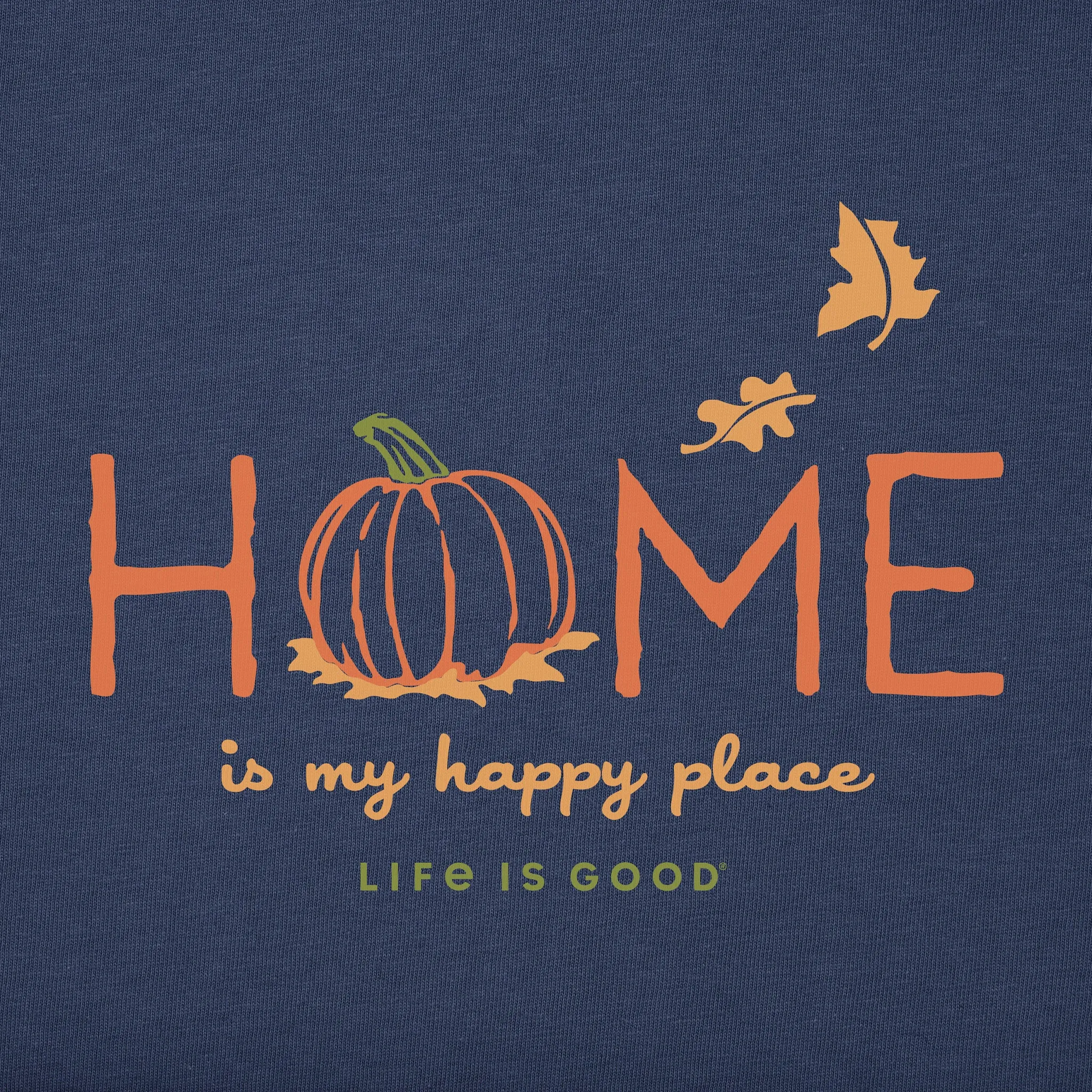 Women's Home is my Happy Place Fall Short Sleeve Crusher Tee Life is Good