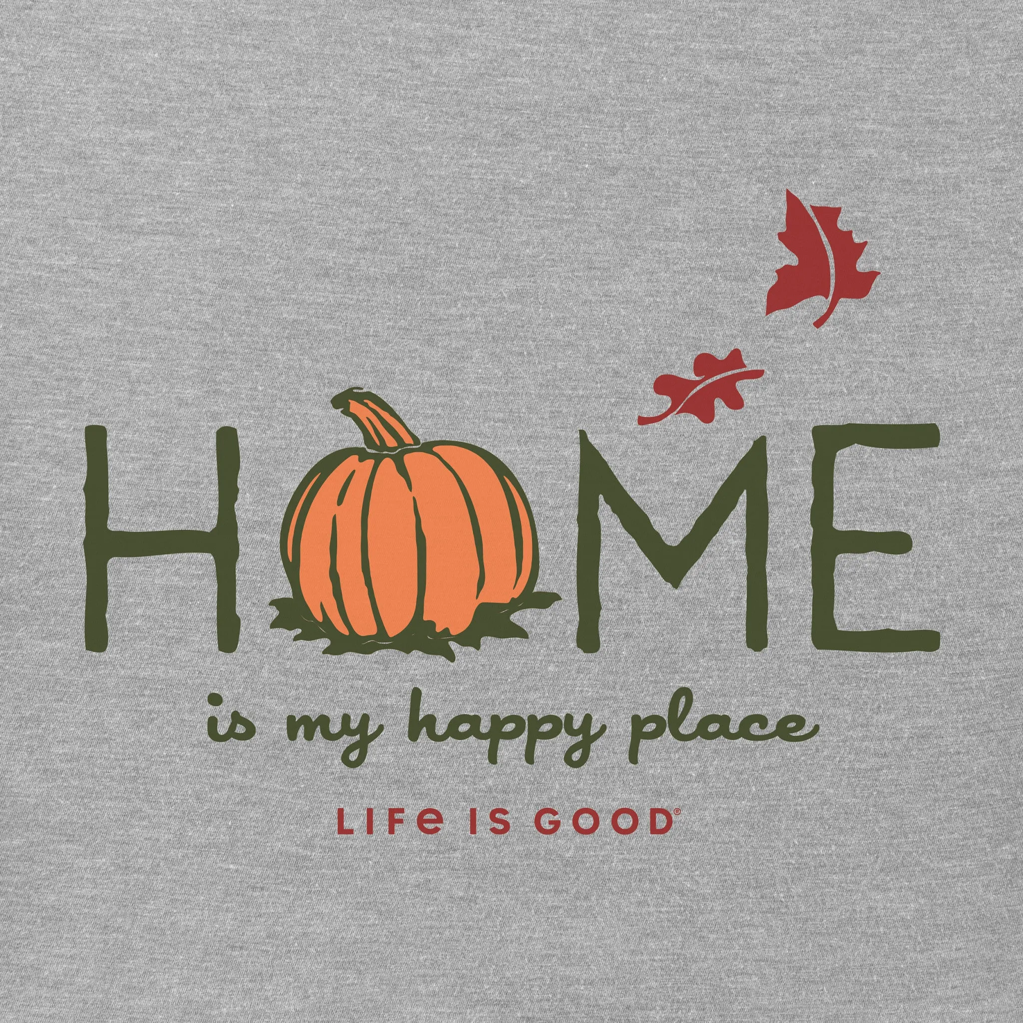 Women's Home is my Happy Place Fall Short Sleeve Crusher Tee Life is Good