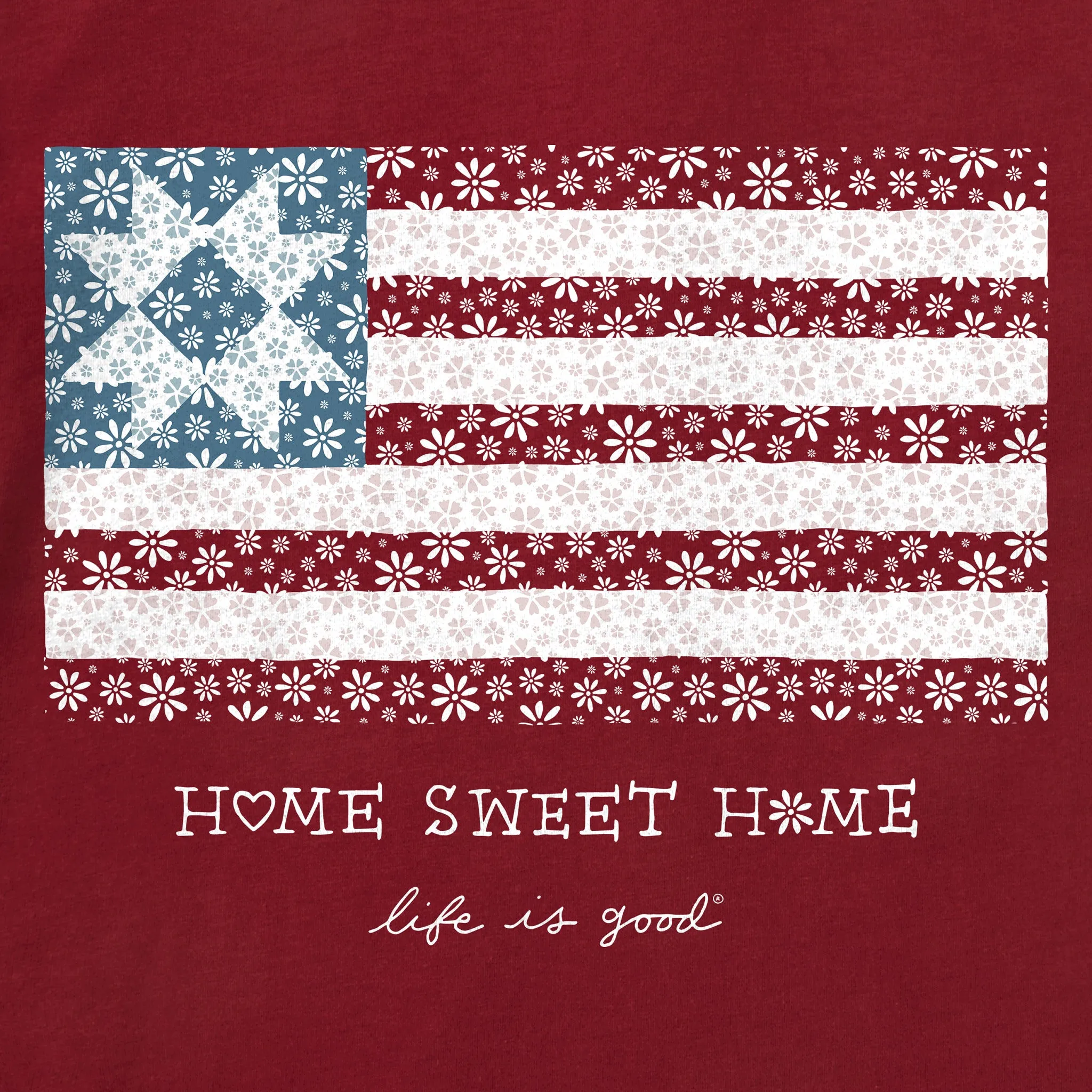 Women's Home Sweet Home Quilted Flag Short Sleeve Crusher Tee Life is Good